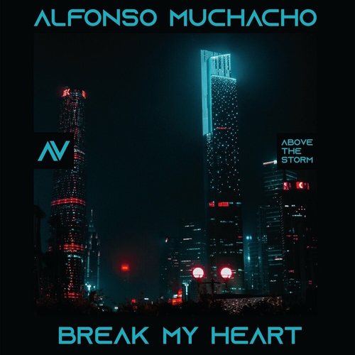 Alfonso Muchacho - Break My Heart [ATS026]